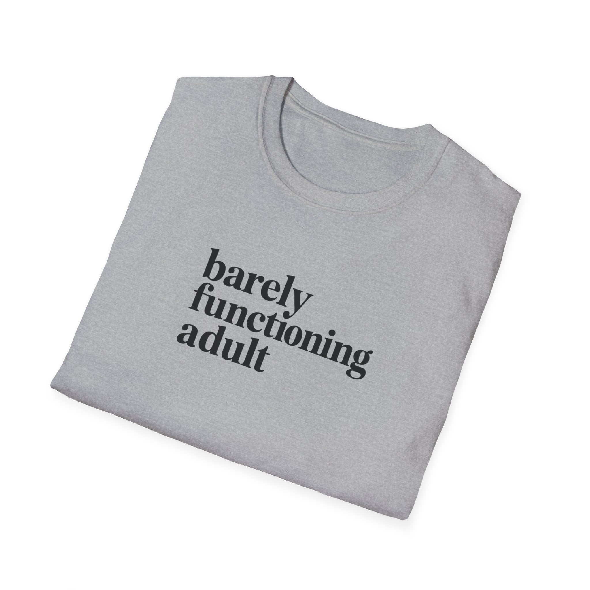 Barely Functioning Adult - Text - T-Shirt