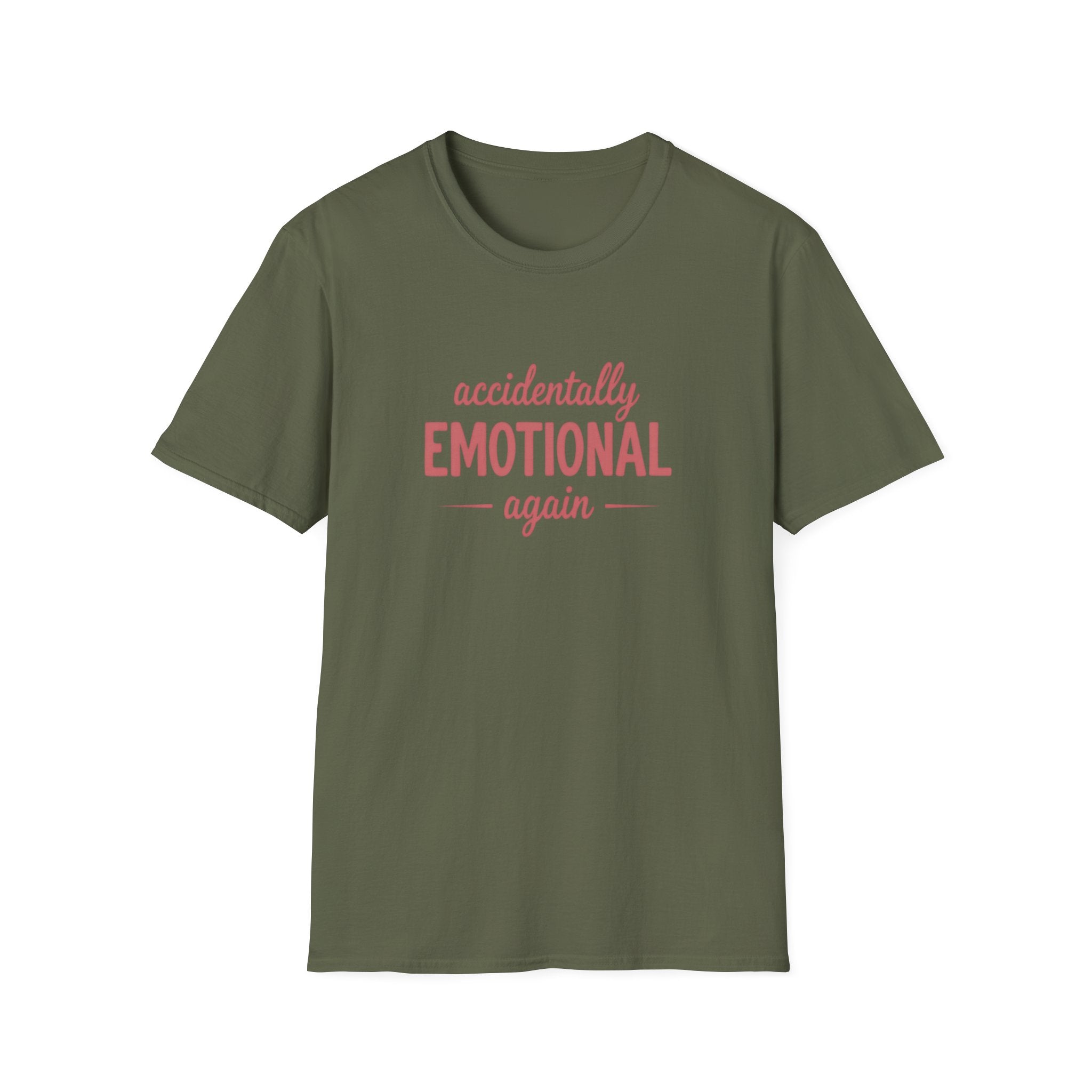 Accidentally Emotional Again - Text - T-Shirt