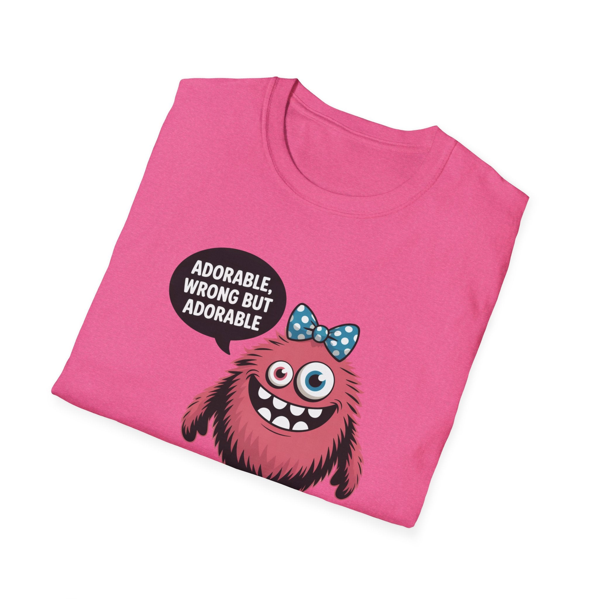 Adorable Wrong But Adorable - Monster - T-Shirt