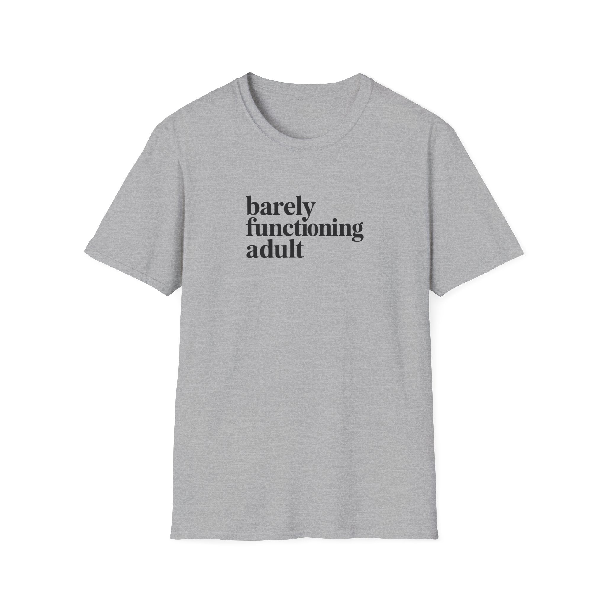 Barely Functioning Adult - Text - T-Shirt