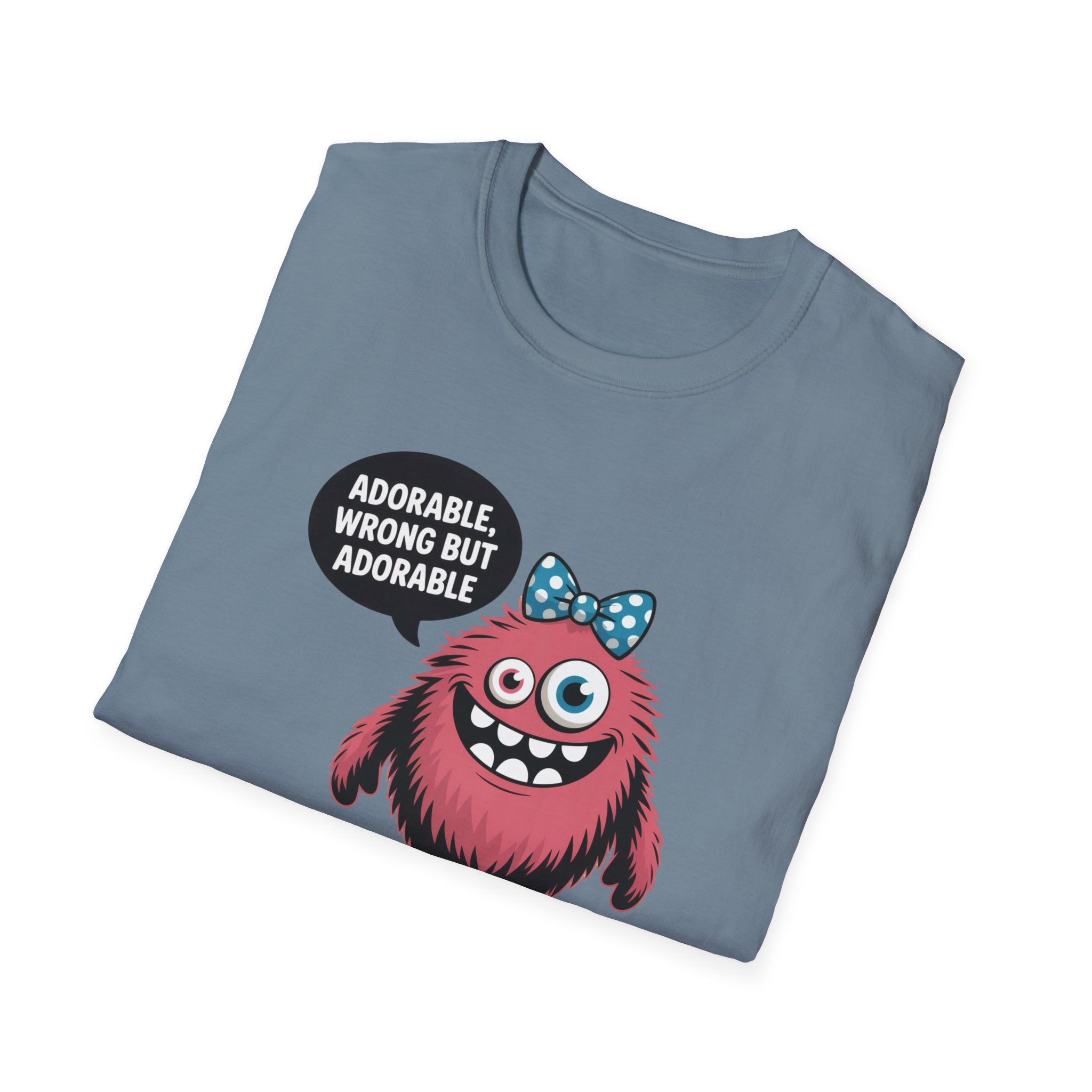 Adorable Wrong But Adorable - Monster - T-Shirt